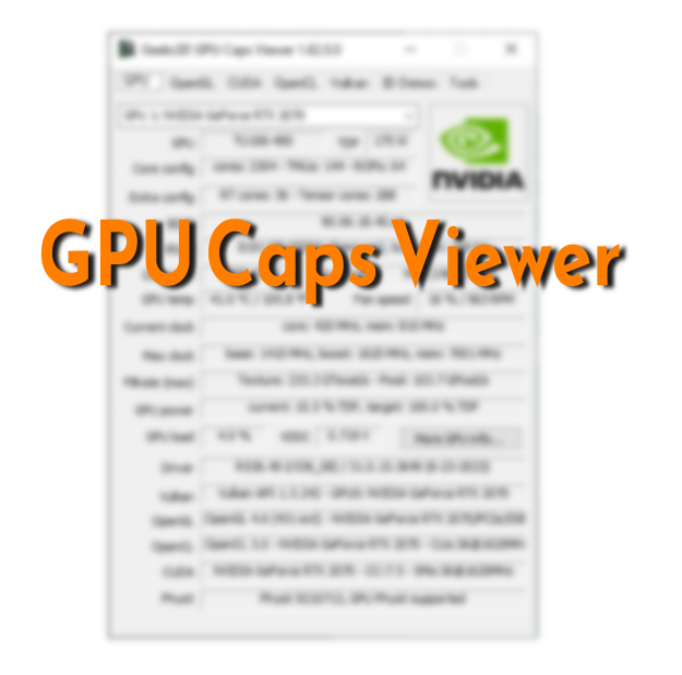 GPU Caps Viewer - Graphics card information and monitoring utility
